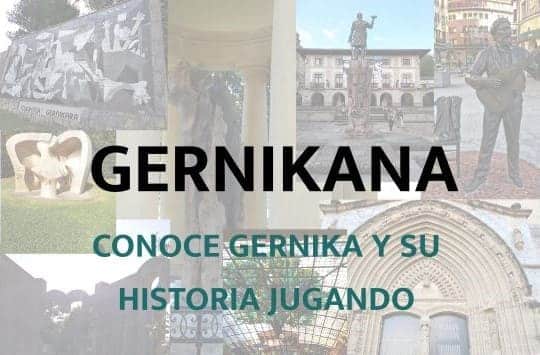 Gernikana: Descubre Gernika y su historia jugando
